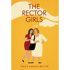 (영문도서) The Rector Girls Hardcover, New Degree Press, English, 9781636763958