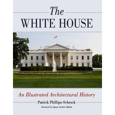 (英文圖書)The White House: An Illustrated Architectural History 平裝版, McFarland & Company, 英文