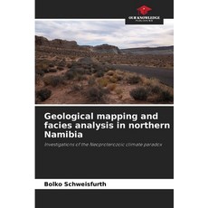 (영문도서)Geological mapping and facies analysis in northern Namibia Paperback, Our Knowledge Publishing, English, 9786200828149