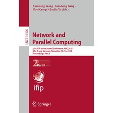 (外文書)Network and Parallel Computing: 21st Ifip International Conference Npc 2025 Nha... Paperback, Springer, English