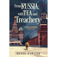 (영문도서)From Russia With Tea and Treachery: Large Print Edition Paperback, Independently Published, English, 9798195602987