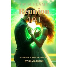 (英文圖書)Twin Flame Reunion 101: The Runner's Return Journey 平裝版, Independently Published, 英文