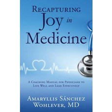 (영문도서) Recapturing Joy in Medicine Paperback, Xulon Press, English, 9781545654286