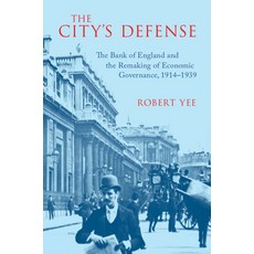 (英文圖書)The City's Defense: The Bank of England and the Remaking of Economic Governance ... 精裝版, Cambridge University Press, 英文
