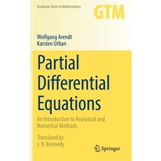 (영문도서) Partial Differential Equations: An Introduction to Analytical and Numerical Methods Hardcover, Springer, English, 9783031133787