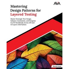 (英文圖書)Mastering Design Patterns for Layered Testing: Master Strategic Test Design Enh... 平裝版, Orange Education Pvt Ltd, 英文