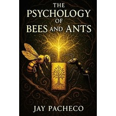 (英文圖書)The Psychology of Bees and Ants 平裝版, Pma Science LLC, 英文
