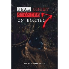 (영문도서) Real Ghost Stories of Borneo 7 Paperback, M Content Creations, English, 9798227106445