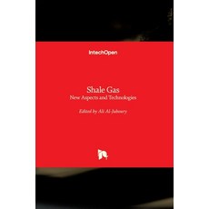 (영문도서) Shale Gas: New Aspects and Technologies Hardcover, Intechopen, English, 9781789236187