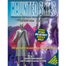 HAUNTED SKIES Preserving the social History of UFO Research: Volume 4 1976-1977 Paperback, Haunted Skies Publishing