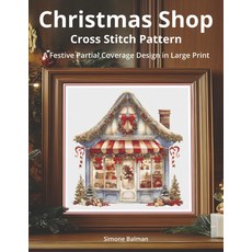 크리스마스 상점 크로스 스티치 패턴: 대형 프린트의 축제 부분 커버 디자인, 기본