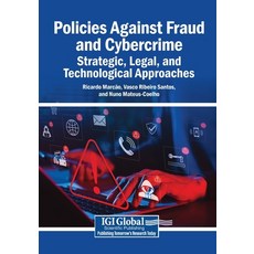 (영문도서)Policies Against Fraud and Cybercrime: Strategic Legal and Technological Appro... Paperback, Igi Global Scientific Publi..., English, 9798337359939 Igi Global Scientific Publi..., English, 9798337359939