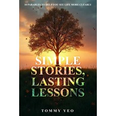 (英文圖書)Simple Stories Lasting Lessons: 10 Parables to Help You See Life More Clearly 平裝版, Independently Published, 英文
