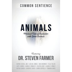 (영문도서) Animals: Personal Tales of Encounters with Spirit Animals Paperback, Sacred Stories Publishing, English, 9781945026867