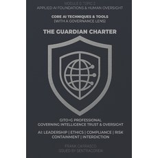 (英文圖書)Core AI Techniques & Tools (with a Governance Lens): From Code to Consequence: M... 平裝版, Independently Published, English