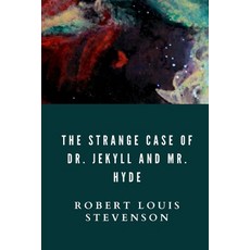 The Strange Case of Dr. Jekyll and Mr. Hyde Paperback, Independently Published, English, 9798575566571