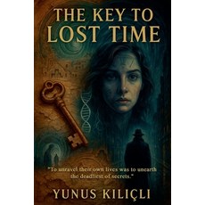 (英文圖書)The Key to Lost Time 平裝版, Yunus Kilicli, 英文