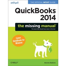(영문도서) QuickBooks 2014: The Missing Manual: The Official Intuit Guide to QuickBooks 2014 Paperback, O'Reilly Media, English, 9781449341756