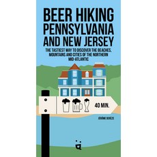(영문도서) Beer Hiking Pennsylvania and New Jersey: The Tastiest Way to Discover the Beaches Mountains ... Paperback, Helvetiq, English, 9783039640621