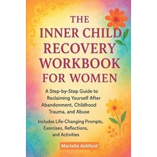 (外文書)The Inner Child Recovery Workbook For Women: A Step-By-Step Guide To Reclaiming Y... Paperback, Independently Published, English