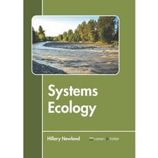 (영문도서) Systems Ecology Hardcover, Larsen and Keller Education, English, 9781641721363