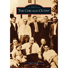 (영문도서) The Chicago Outfit Paperback, Arcadia Publishing (SC), English, 9780738523262