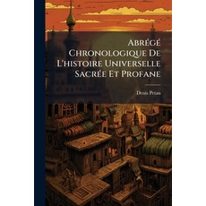 (英文書)Abrégé Chronologique De L'histoire Universelle Sacrée Et Profane： Traduction Nou... 平裝版, Nabu Press, English, Paperback