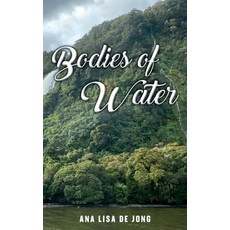 (영문도서) Bodies of Water Hardcover, Three Ravens Media, English, 9781988557304