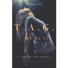 (영문도서) T.A.G. ...We're it! Paperback, Independently Published, English, 9798643902133