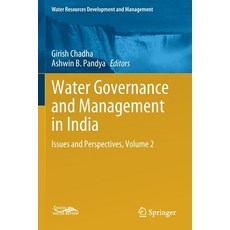 (영문도서) Water Governance and Management in India: Issues and Perspectives Volume 2 Paperback, Springer, English, 9789811614743