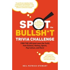 (영문도서) Spot the Bullsh*t Trivia Challenge: Find the Lies (and Learn the Truth) from Science History... Hardcover, Adams Media Corporation, English, 9781507221891