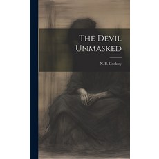 (영문도서) The Devil Unmasked Hardcover, Legare Street Press, English, 9781019703229