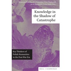 (英文圖書)Knowledge in the Shadow of Catastrophe: Key Thinkers of Polish Humanities in the... 精裝版, Brill Schoningh, 英文