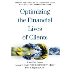 (영문도서) Optimizing the Financial Lives of Clients: Harness the Power of an Accounting Firm's Elite We... Hardcover, Houndstooth Press, English, 9781544534589