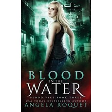 (영문도서) Blood in the Water Paperback, Violent Siren Press, English, 9781951603113