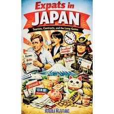 (영문도서)Expats in Japan Paperback, Ajala Legacy Forum, English, 9798233661884 Ajala Legacy Forum, English, 9798233661884