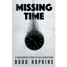 Missing Time: A Documented Study of UFO Abductions Paperback, August Night Press, English, 9781786771513