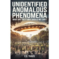 (英文圖書)Unidentified Anomalous Phenomena: What are they? Why should we care?:: What are... 平裝版, C.D. Travis, 英文