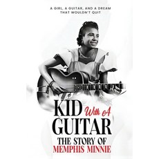 (英文圖書)Kid with a Guitar: The Story of Memphis Minnie 平裝版, Urban Publishing Club, 英文