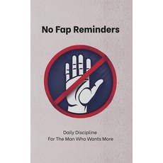 (英文圖書)No Fap Reminders: Daily Discipline For The Man Who Wants More 平裝版, Independently Published, 英文