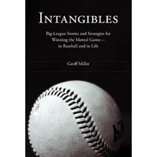 (영문도서) Intangibles: Big-League Stories and Strategies for Winning the Mental Game-In Baseball and in... Hardcover, Byte Level Research, English, 9781618220622