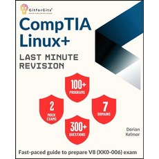 (英文圖書)CompTIA Linux+ Last Minute Revision: Fast-paced guide to prepare V8 (XK0-006) exam 平裝版, Gitforgits, 英文