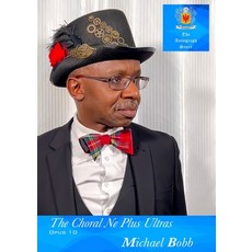 (英文圖書)The Choral Ne Plus Ultras Opus 10 Nos. 1-10 平裝版, Michael Bobb Productions, 英文