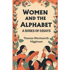 (영문도서) Women and the Alphabet A Series of Essays Paperback, Double 9 Books, English, 9789369077069