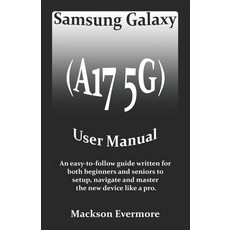 (英文圖書)Samsung Galaxy (A17 5G) User Manual: An easy-to-follow guide written for both be... 平裝版, Independently Published, 英文