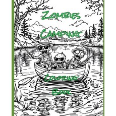 (영문도서)Zombies Camping: How do zombies camp? Paperback, Independently Published, English, 9798288531545