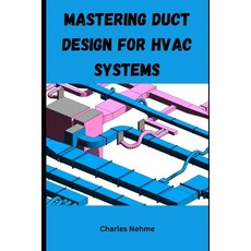 (영문도서) Mastering Duct Design for HVAC Systems Paperback, Independently Published, English, 9798324949730