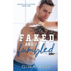 (영문도서) Faked and Fumbled Paperback, Three Cities Publishing LLC, English, 9781954470538