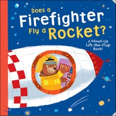 Does a Firefighter Fly a Rocket?: A Mixed-Up Lift-The-Flap Book!, Random House Books for Youn...