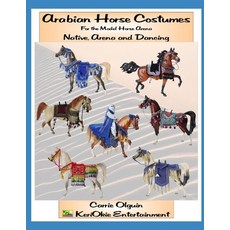 (영문도서) Arabian Horse Costume Native Arena and Dancing: For the Model Horse Arena Paperback, Independently Published, English, 9781656184542